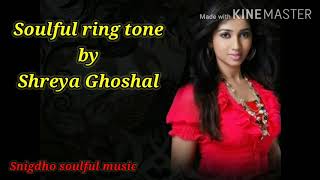 Soulful ring tone by Shreya Ghoshal screenshot 2