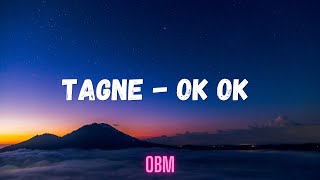 TAGNE - OK OK (Clip Officiel)