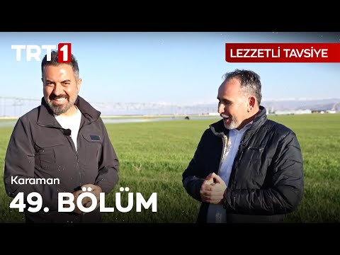 Lezzetli Tavsiye 49. Bölüm - Karaman