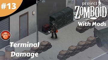 Terminal Damage | Project Zomboid Build 41| Mods #13