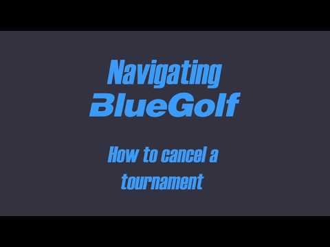 How to cancel a tournament in BlueGolf