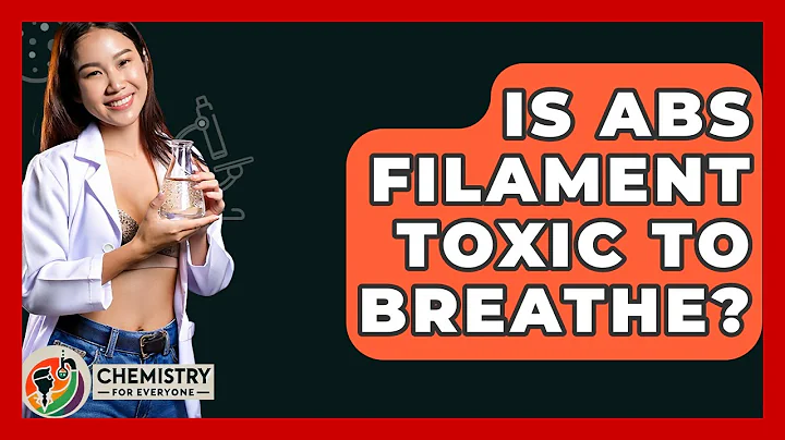 Is ABS Filament Toxic To Breathe? - Chemistry For Everyone