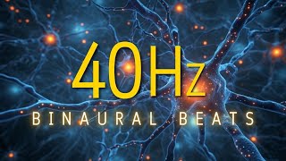 40Hz Binaural Beats, Enhances Nerve Connection, Concentration and Optimizes Memory Ability