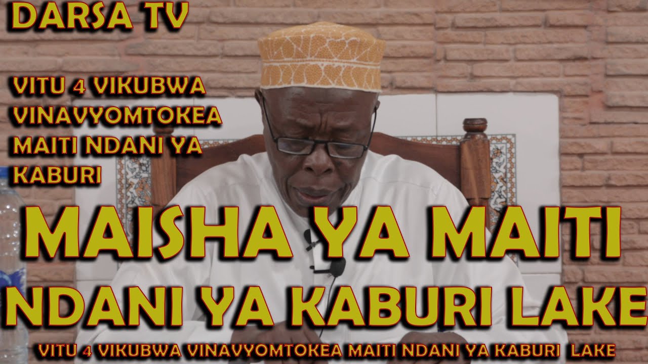 Maisha Ya Maiti Ndani Ya Kaburi Lake / Vitu 4 Vitakavyomtoke Maiti Ndani Ya Kaburi/ Sheikh Rusaganya