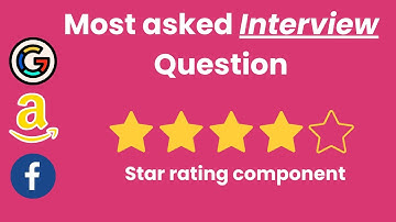 Building a star rating component react | React interview question