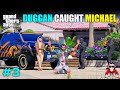 Duggan boss caught michael  gta 5 gameplay hindi 3