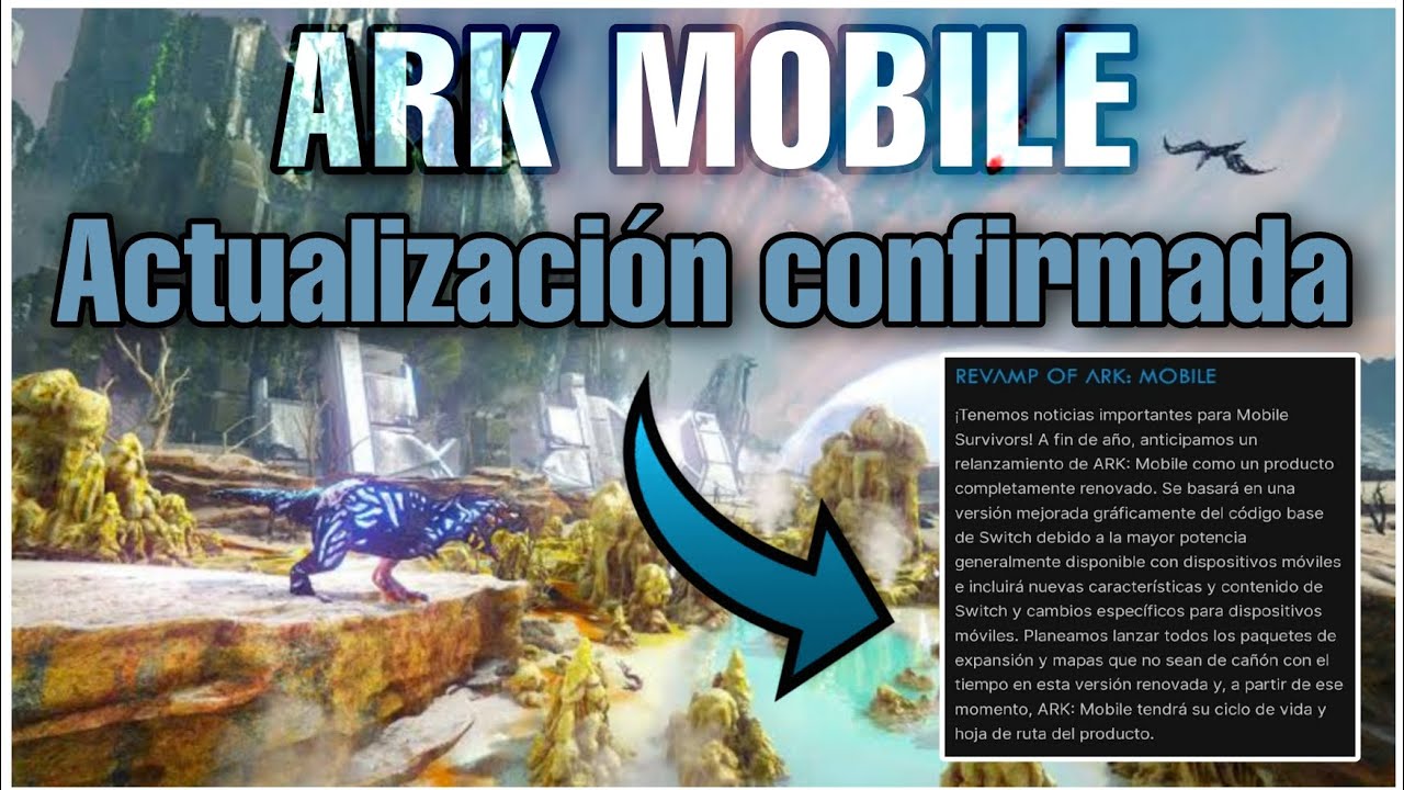 Nuevo ARK MOBILE RENOVADO 😱 100 CONFIRMADO YouTube