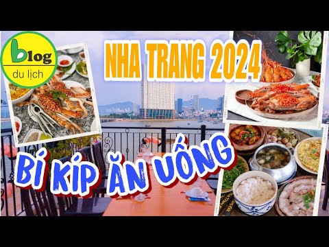 Du lịch Nha Trang tự túc 2024 – Kinh nghiệm ăn uống ngon bổ rẻ khi đi du lịch Nha Trang mới nhất 2023