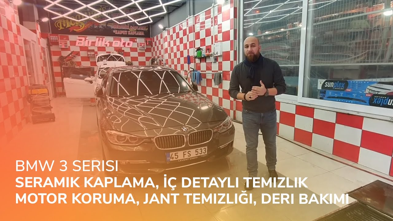 BMW 3 Serisi // Seramik Kaplama, İç Detaylı Temizlik, Motor Koruma, Jant Temizliği, Deri Bakımı