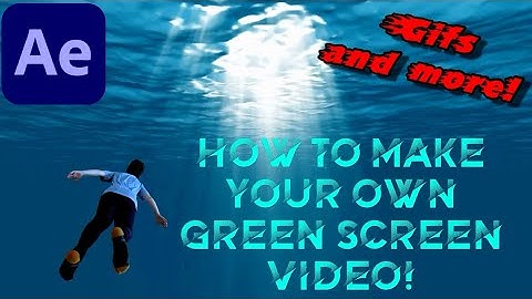 How to make your own green screen video | After Effects