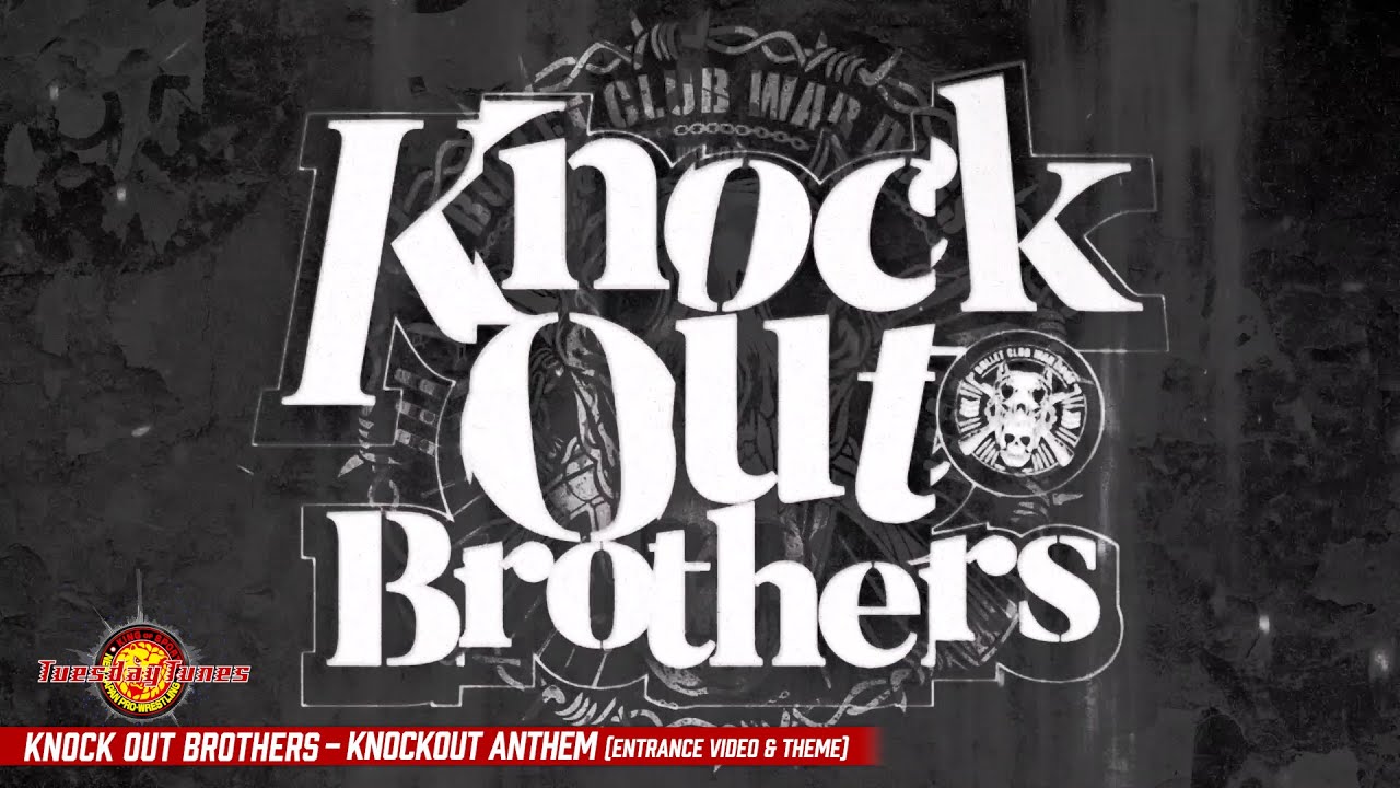 KNOCK OUT BROTHERS / Knockout Anthem  (Entrance Video & Theme)
