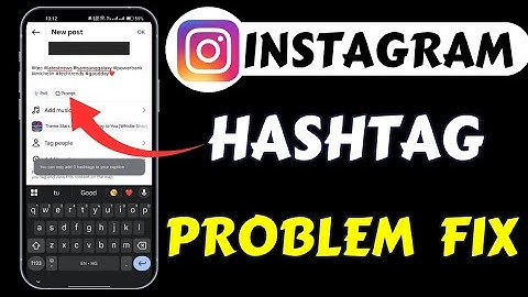 Instagram Hashtag Problem || You Can Only Add 3 Hashtag on Your Caption on Instagram Today Problem