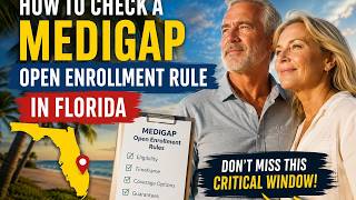 How to check a Medigap open enrollment rule in Florida