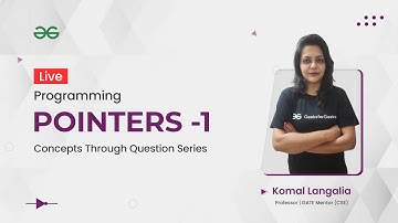 Concepts Through Question Series || Programming || Pointers ( Part-1) | GeeksforGeeks GATE