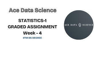 Statistics-1 Week-4 Graded Assignment 100% correct answer direct from IITM. ADS