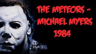 The Meteors - Michael Myers (1984)