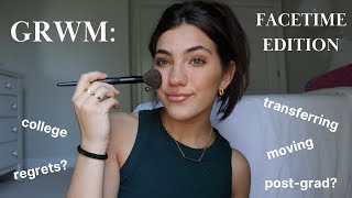 a grwm that feels like we're on facetime | life updates