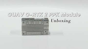 CUAV C-RTK 2 PPK GNSS Module Unboxing