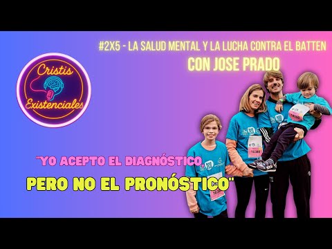 Jose Prado en Cristis Existenciales - #2x5 - La salud mental y la lucha contra el Batten