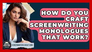 How Do You Craft Screenwriting Monologues That Work? - Screenwriter