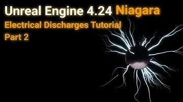 Unreal Engine 4.24 Niagara Electrical Discharges Tutorial Part 2