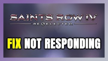 How to FIX Saints Row IV: Re-Elected Not Responding!