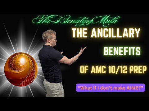 The Ancillary Benefits of AMC 10/12 Prep