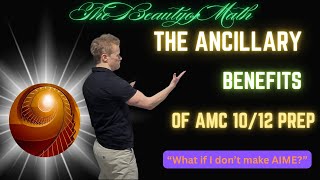 The Ancillary Benefits of AMC 10/12 Prep