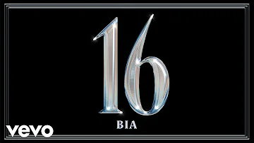 BIA - SIXTEEN (Official Audio)