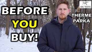 Arc'teryx Therme Parka Review: Is It Enough?