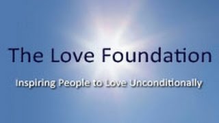 The Love Foundation - Inspiring People