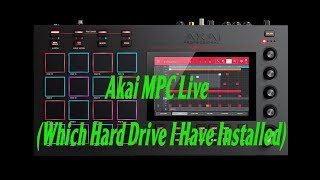 Akai MPC Live (Which Hard Drive I Have Installed)