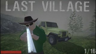 Last Village - Gameplay