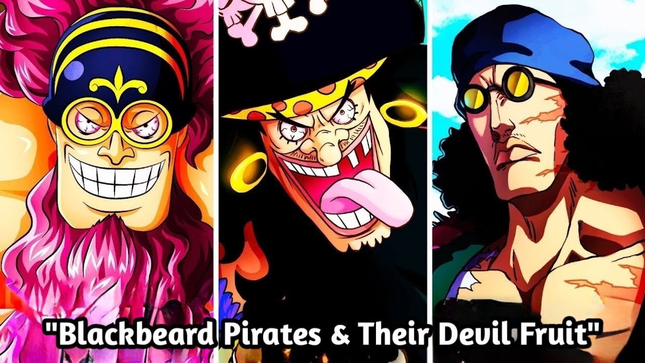 One Piece All Known Devil Fruits Of The Blackbeard Pirates