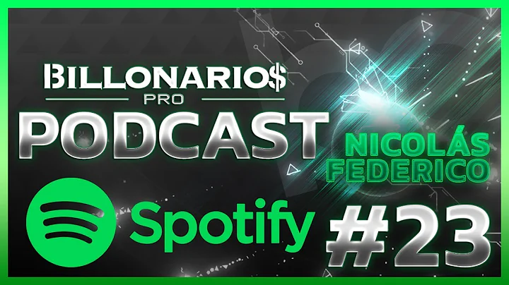 PODCAST #23 | NICOLS FEDERICO | BILLONARIOS PRO