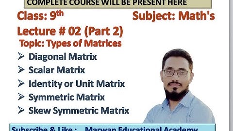 Class 9th Math|Lecture#2(Part:2)|Chapter #1 Types of Matrices|| @IMWaqasNasir @DearSir