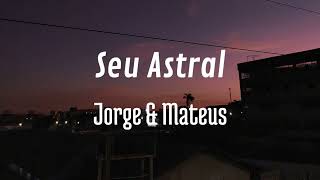 Seu astral - Jorge e Mateus (cover)