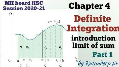 Chapter 4- Definite Integration/ introduction/ limit of sum / MH BOARD HSC/ 2020-21