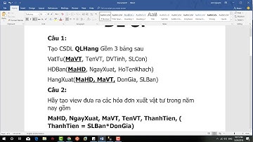 Giải đề Hệ quản trị cơ sở dữ liệu SQL SERVER phần 1 tạo bảo và quan hệ