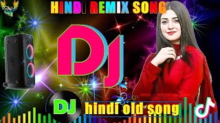 BOLLYWOOD DJ NON STOP REMIX💞DJ REMIX🥀|| HARD🔥BASS || HEART BROKEN 💔 SONG