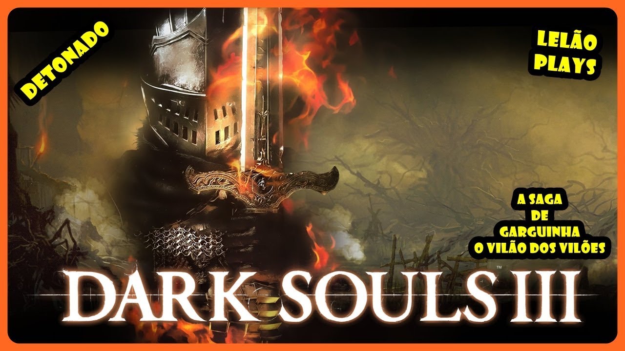 Dark Souls 3 Fire Fades Edition Ps4 1 Iudex Gundyr Detonado Portugues