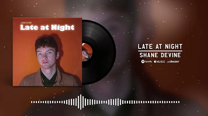 Shane Devine - Late At Night