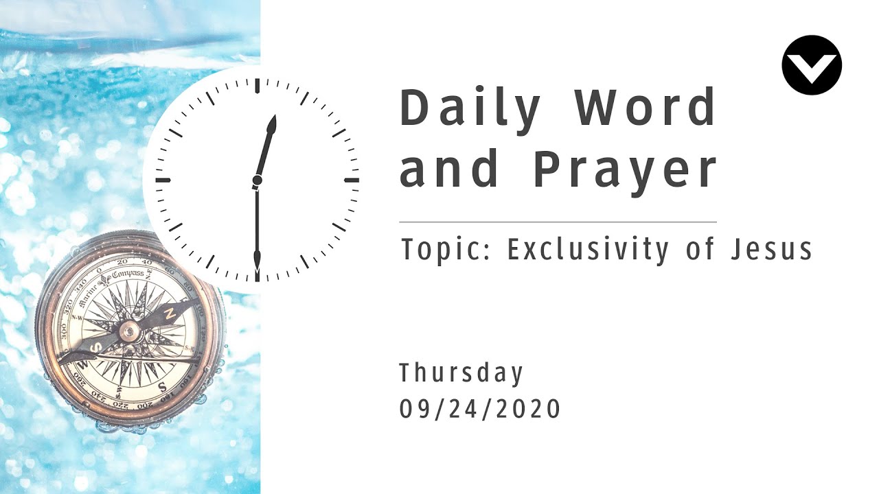 Daily Word and Prayer: Exclusivity of Jesus - September 24, 2020