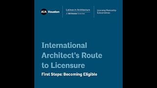 International Architect’s Route to Licensure
