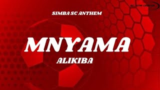 Alikiba - Mnyama (Simba SC Anthem) Official lyrics