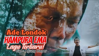 Hampura Ema - Ade Londok - Lagu Sunda Viral ( Video Music)