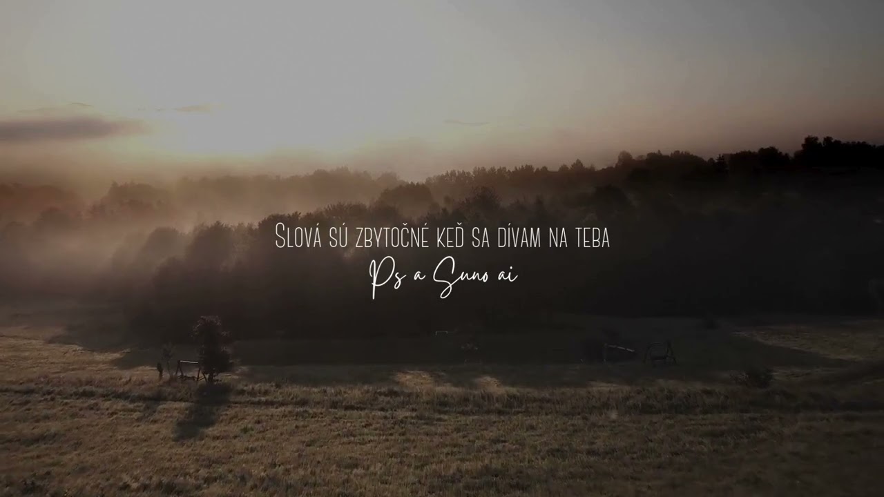 Slová sú zbytočné keď sa dívam na teba - Love song