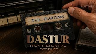 Dastur | Official Lyric Video | THE RUNTIME LOST FILES