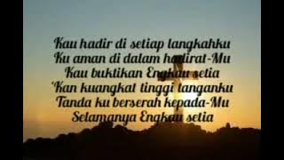 KAU HADIR DISETIAP LANGKAHKU