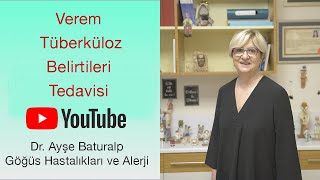 Dr. Ayşe Baturalp Anlatıyor : Verem Belirtileri, PPD Testi ve Dirençli Tüberküloz Resimi